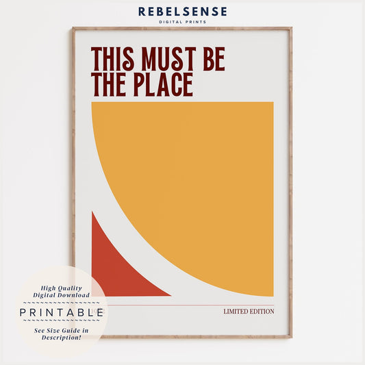 This Must Be The Place Wall Print