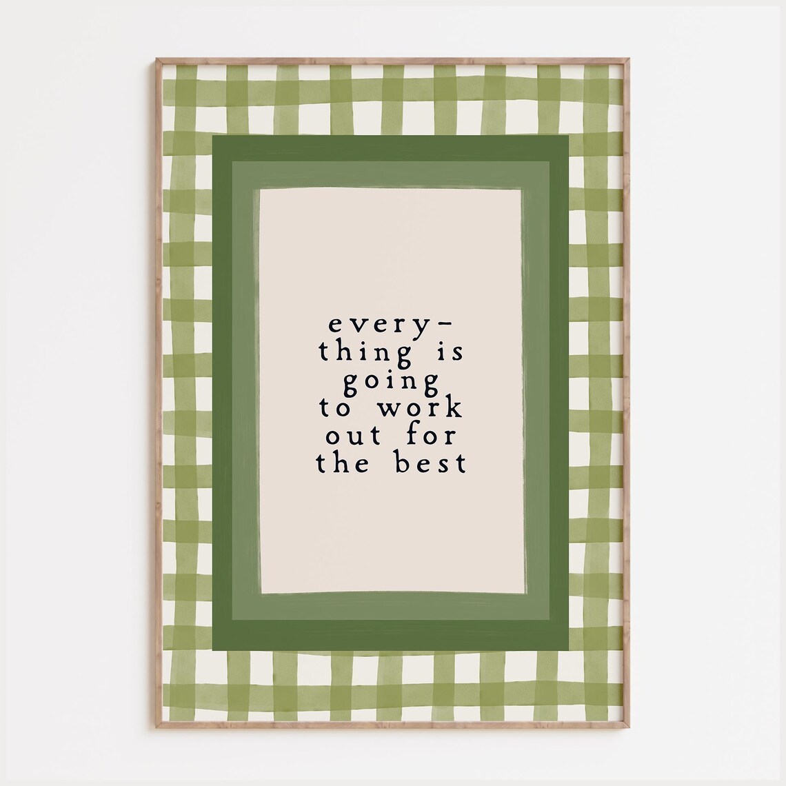 Everything Is Going To Work Out Print