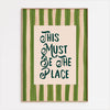 This Must Be The Place Print