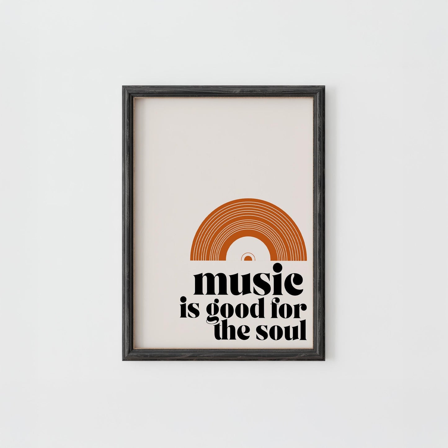Music Is Good For The Soul Print