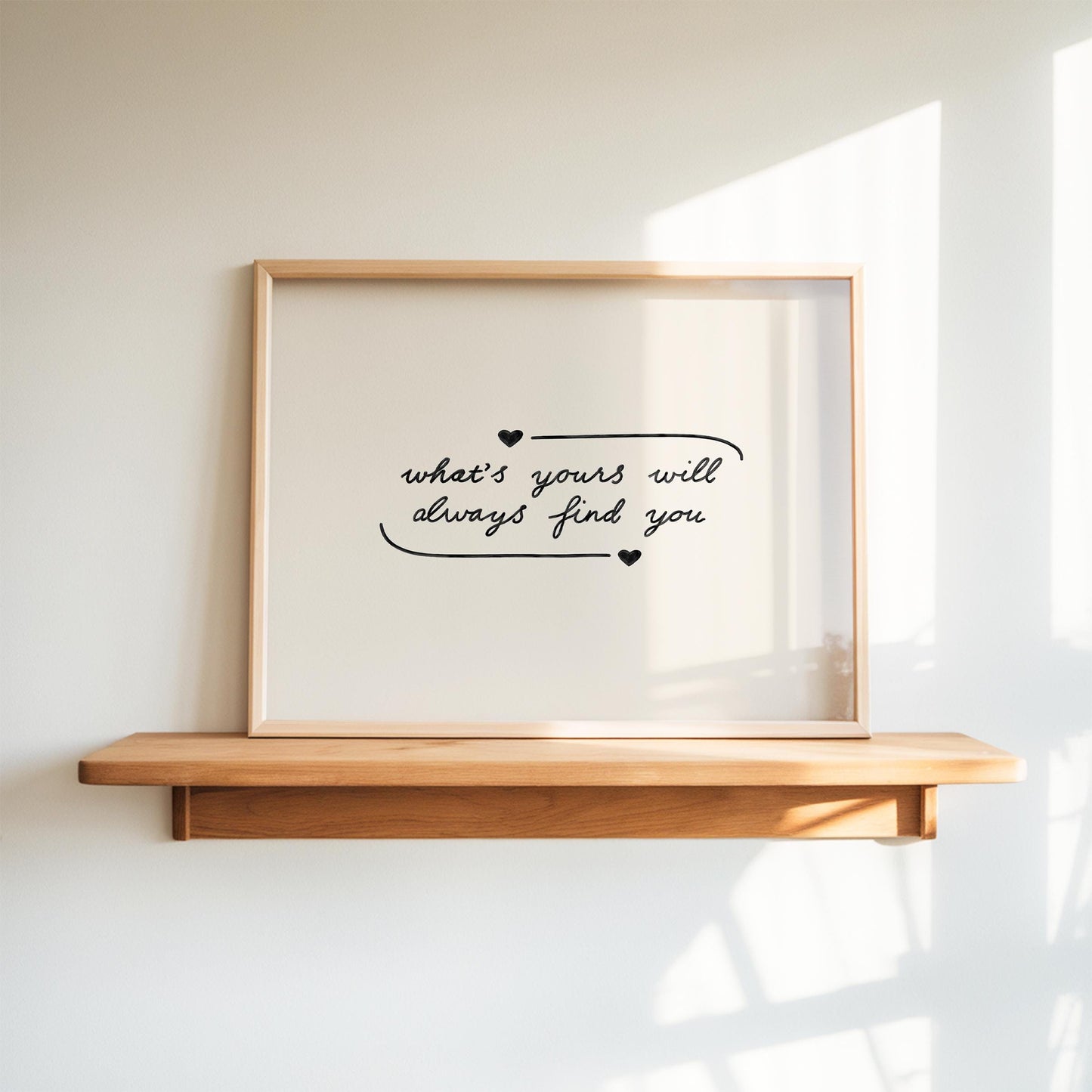 What's Yours Will Find You Print