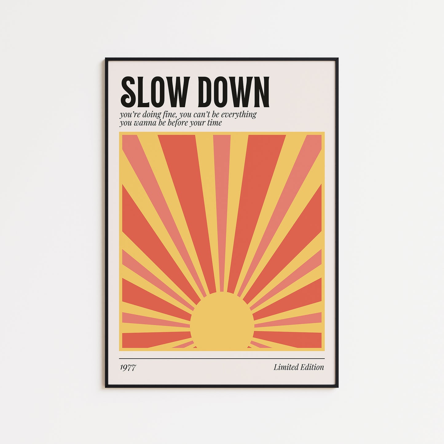 Slow Down Lyric Print