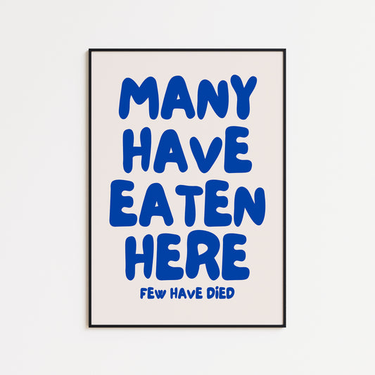 'Many Have Eaten Here' Kitchen Print