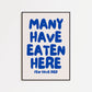 'Many Have Eaten Here' Kitchen Print