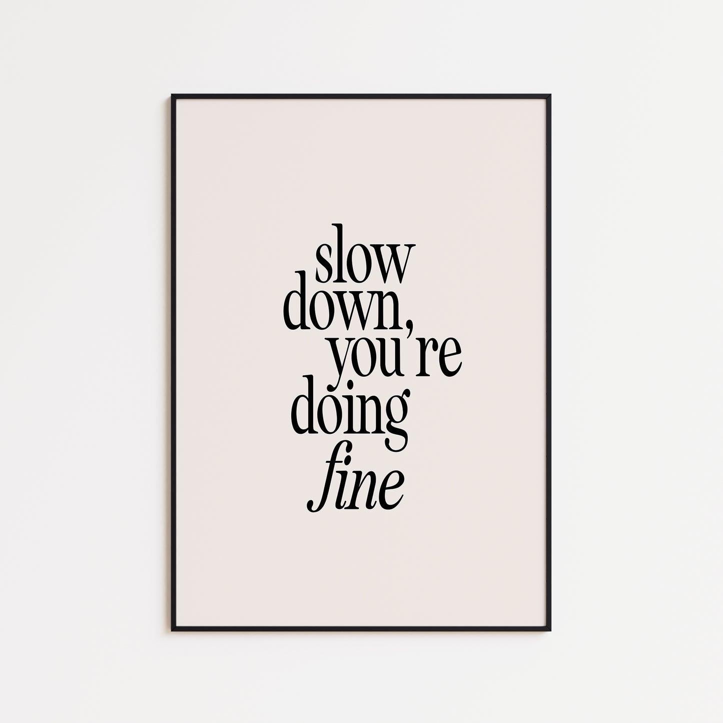Black Slow Down Lyric Print