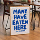 'Many Have Eaten Here' Kitchen Print