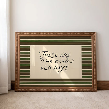 Good Old Days Print