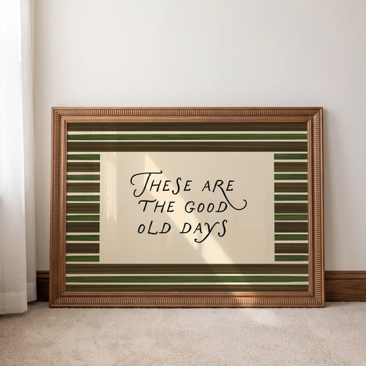 Good Old Days Print