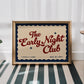 Early Night Club Print