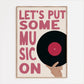 Put Some Music On Print