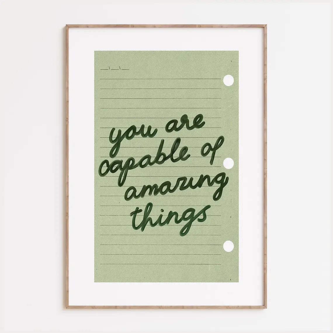 You Are Capable Of Amazing Things Print