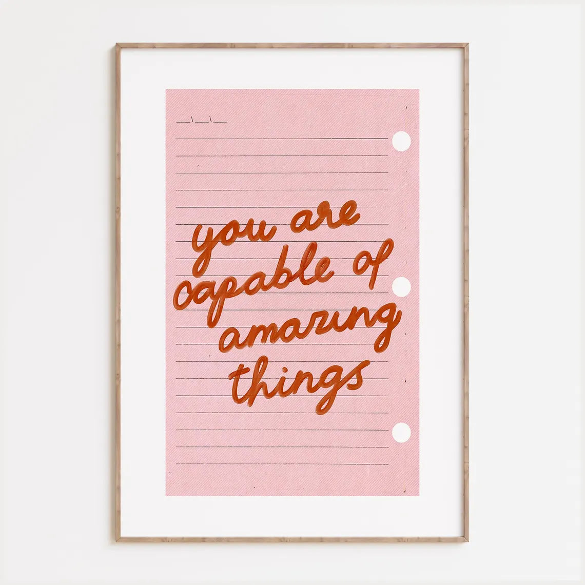 You Are Capable Of Amazing Things Print