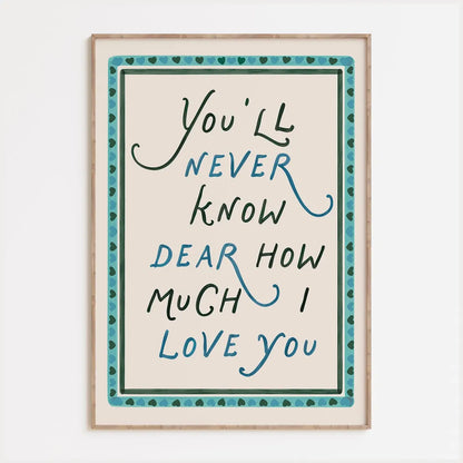 How Much I Love You Print