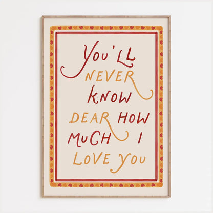 How Much I Love You Print