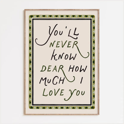 How Much I Love You Print