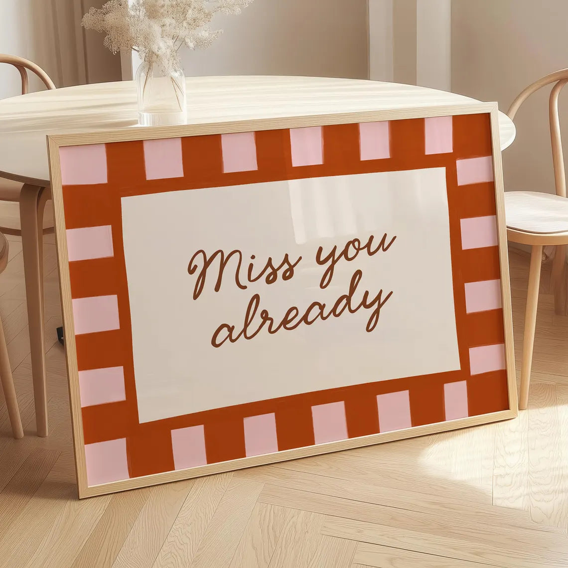 Miss You Already Print