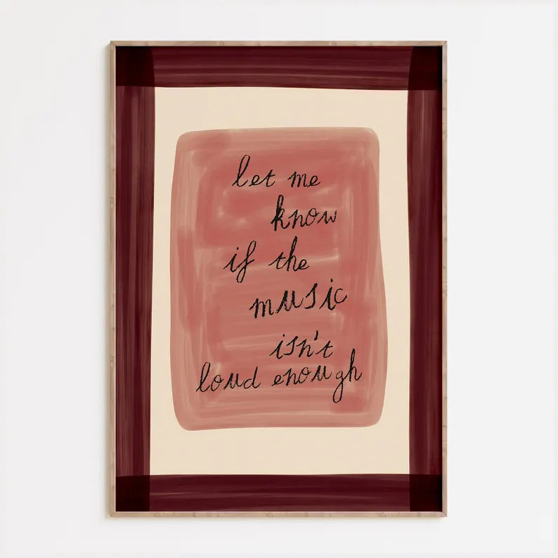 Music Isn't Loud Enough Print