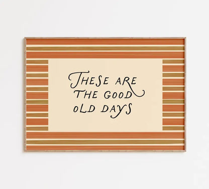 Good Old Days Print