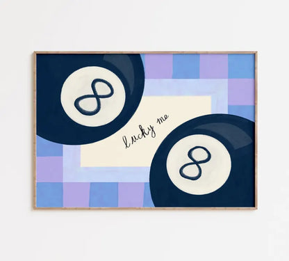 Lucky Me 8 Ball Art Print
