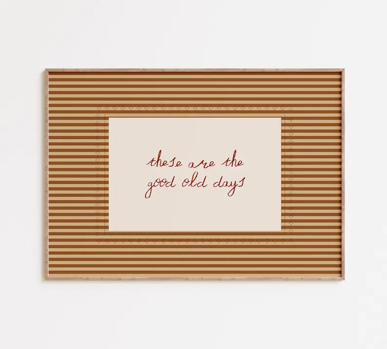 Good Old Days Print