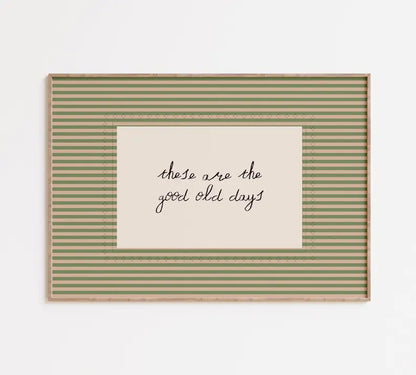 Good Old Days Print