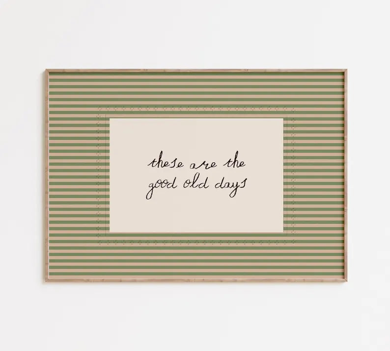 Good Old Days Print