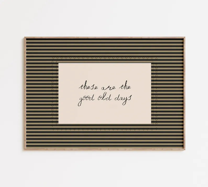 Good Old Days Print