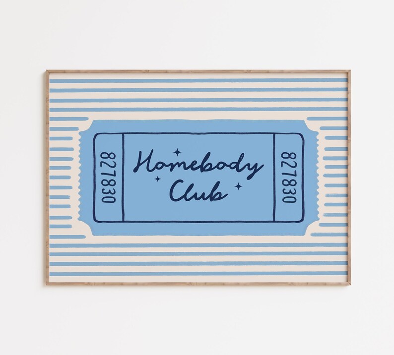 Homebody Club Ticket Print
