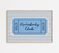 Homebody Club Ticket Print