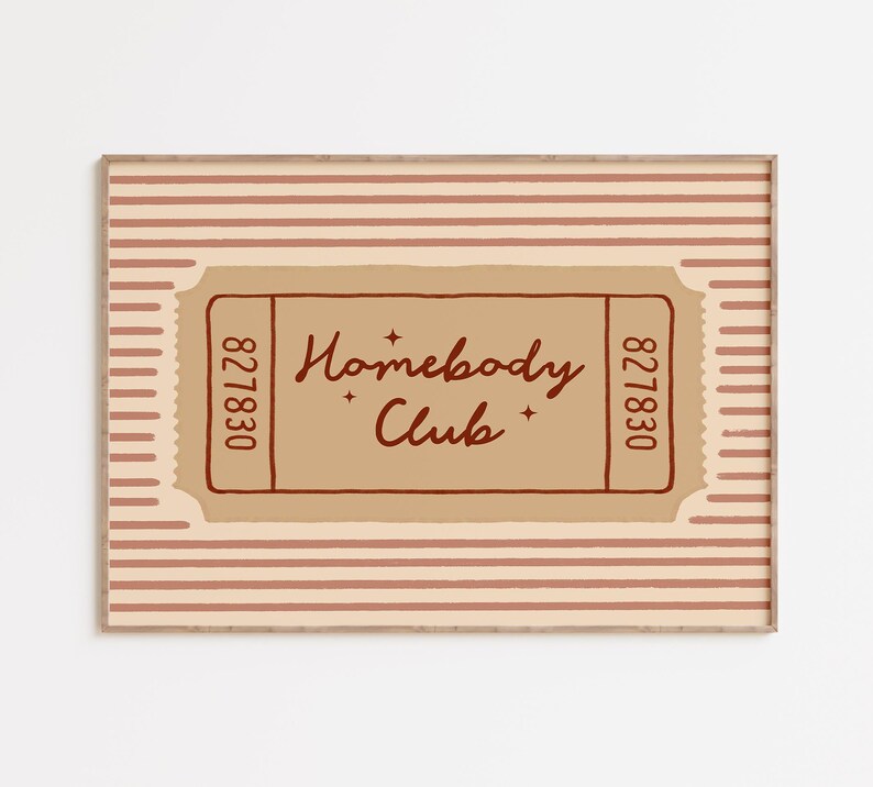 Homebody Club Ticket Print