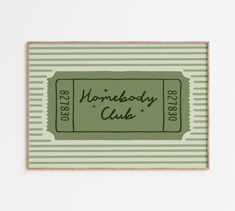 Homebody Club Ticket Print