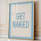Get Naked Print