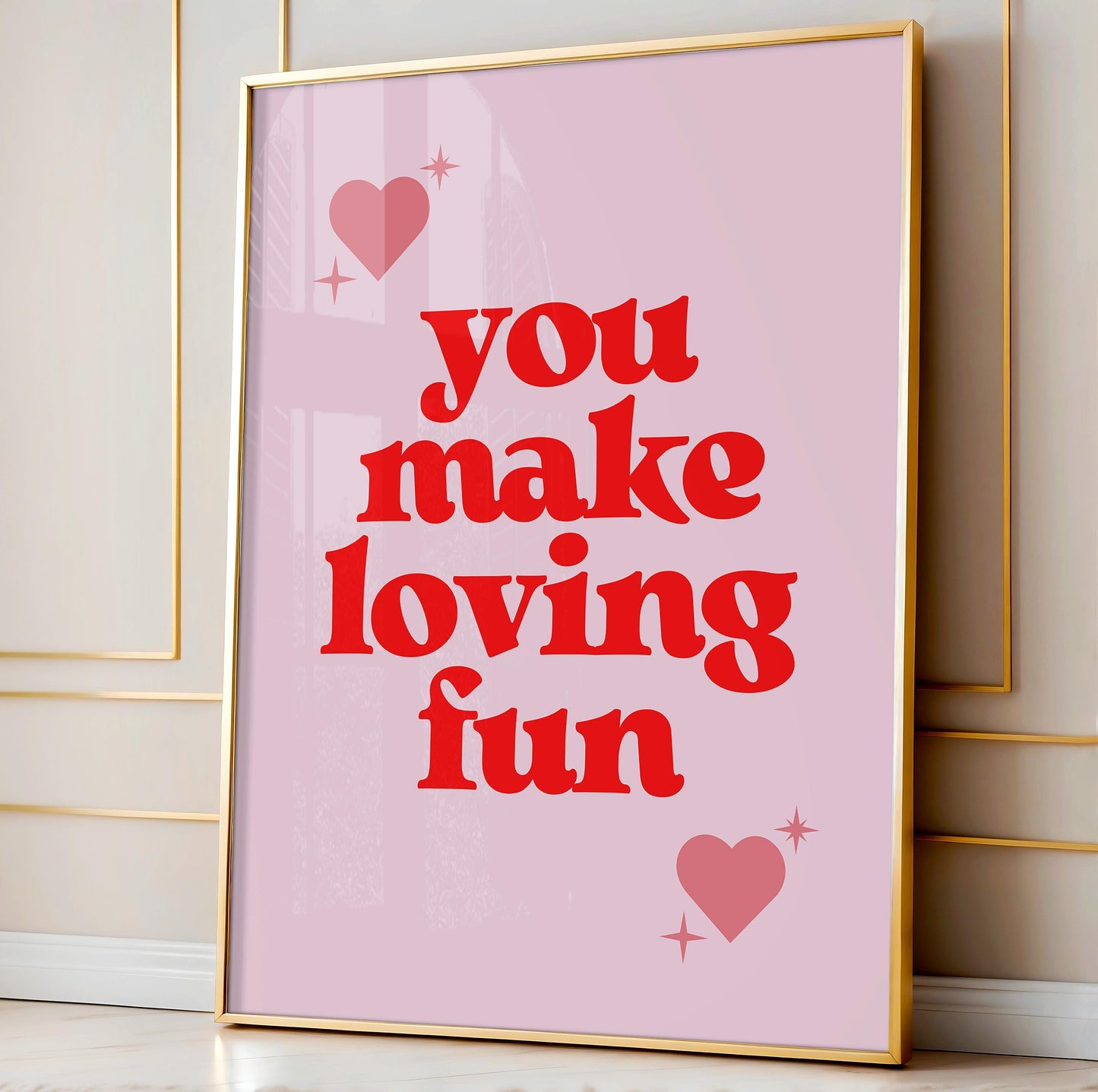 You Make Loving Fun Print