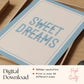 Sweet Dreams Print