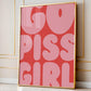 Go Piss Girl Print