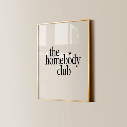 Homebody Club Print
