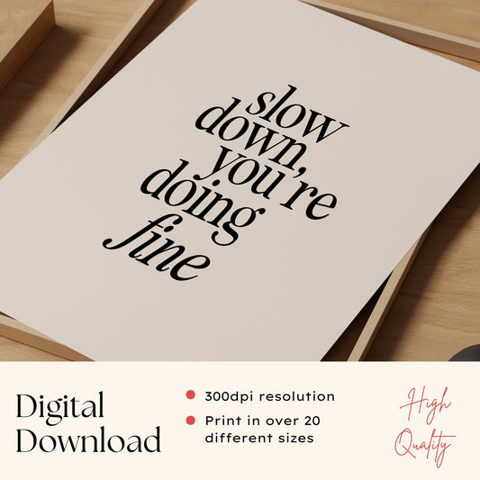 Slow Down Lyric Print