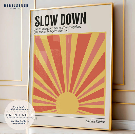 Slow Down Lyric Print