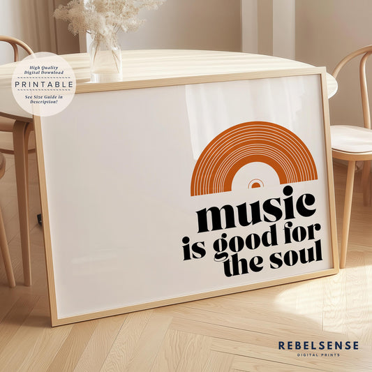 Music Is Good For The Soul Print