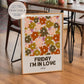 Friday I'm In Love Lyric Print