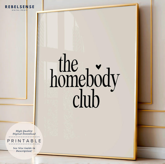 Homebody Club Print