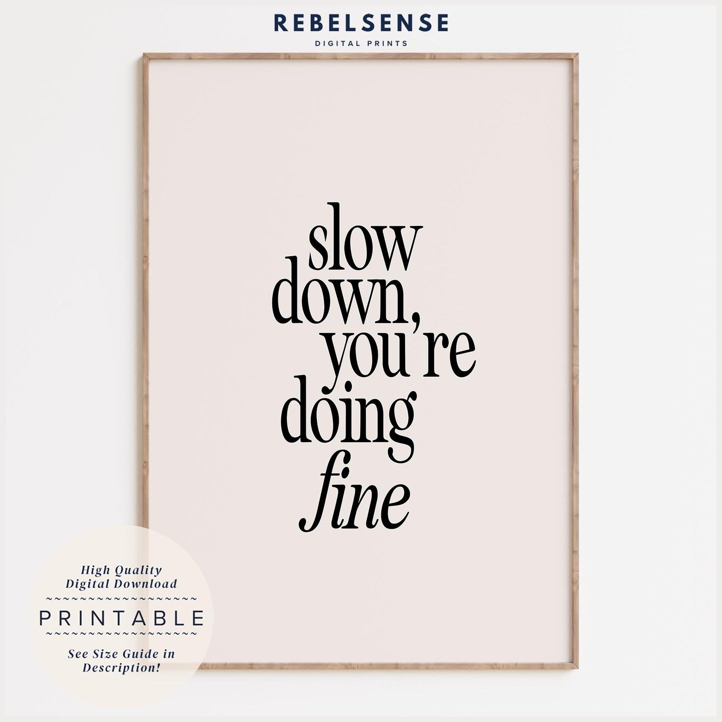 Slow Down Lyric Print