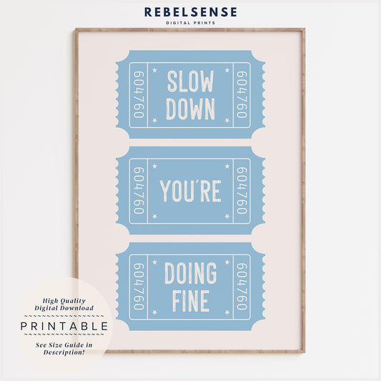 Blue Slow Down Ticket Print