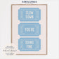 Blue Slow Down Ticket Print