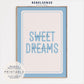 Sweet Dreams Print