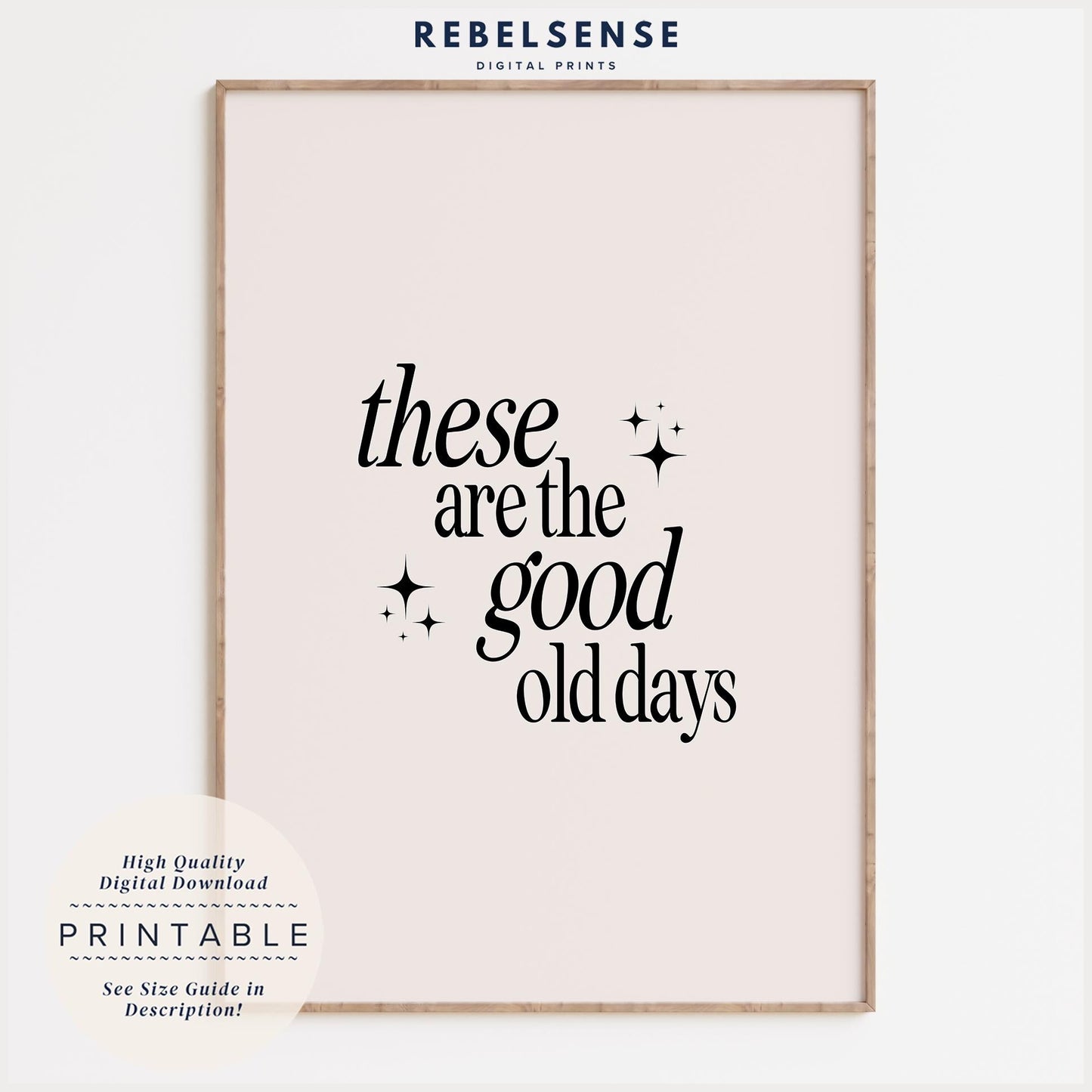Good Old Days Typography Print