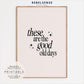 Good Old Days Typography Print