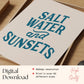 Saltwater and Sunsets Print