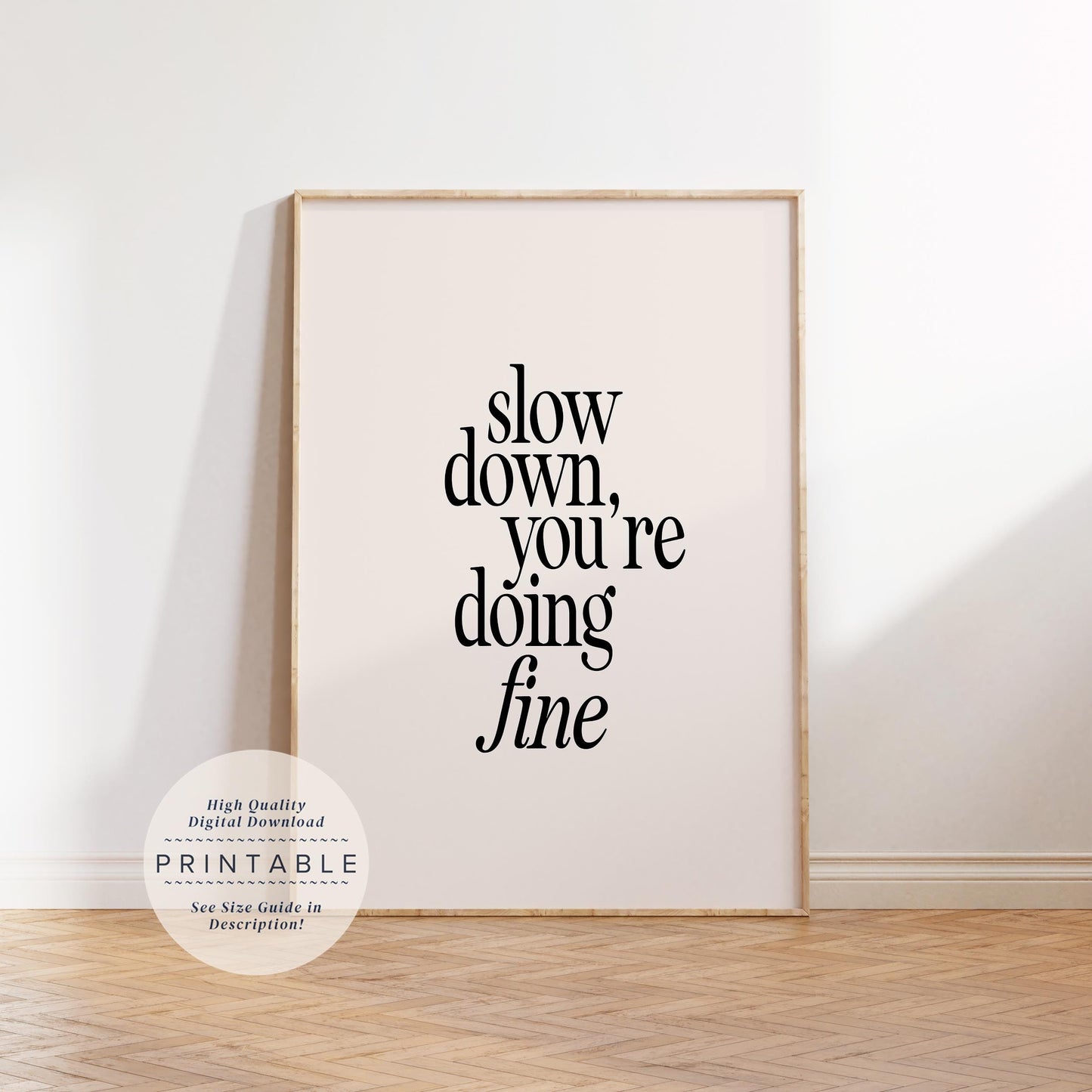 Slow Down Lyric Print