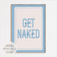 Get Naked Print